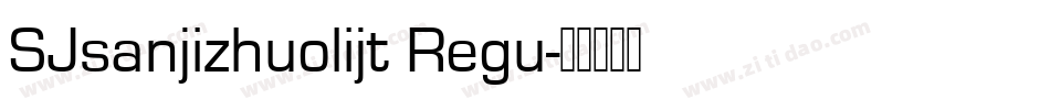 SJsanjizhuolijt Regu字体转换
